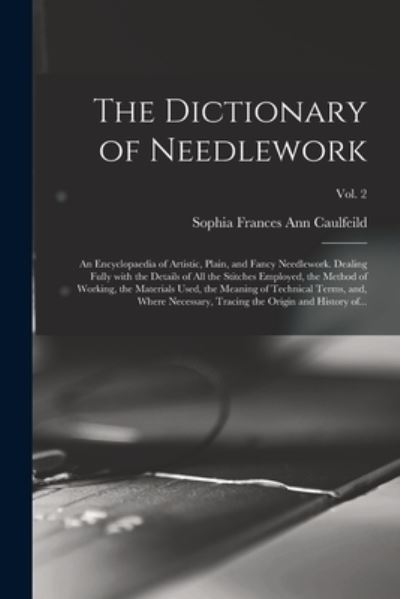 Cover for LLC Creative Media Partners · The Dictionary of Needlework (Paperback Book) (2021)