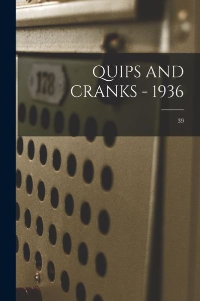 Anonymous · Quips and Cranks - 1936; 39 (Taschenbuch) (2021)