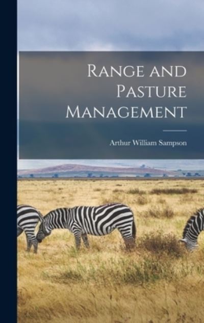 Cover for Arthur William Sampson · Range and Pasture Management (Book) (2022)