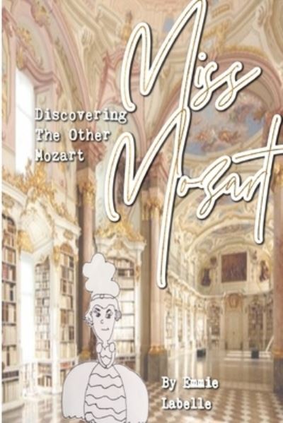 Cover for Emmillia LaBelle · Miss Mozart (Paperback Book) (2021)