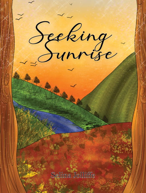 Selina Jolliffe · Seeking Sunrise (Paperback Book) (2024)