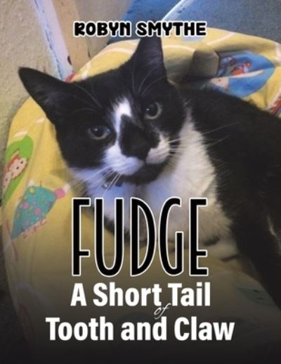 Cover for Robyn Smythe · Fudge - A Short Tail of Tooth and Claw (Paperback Book) (2024)