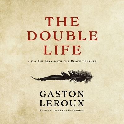 Cover for Gaston LeRoux · The Double Life Lib/E (CD) (2020)