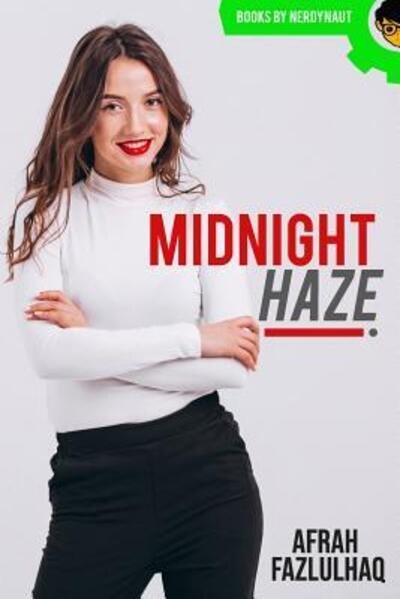 Cover for Afrah Fazlulhaq · Midnight Haze (Taschenbuch) (2019)