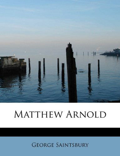 Cover for George Saintsbury · Matthew Arnold (Paperback Book) (2009)