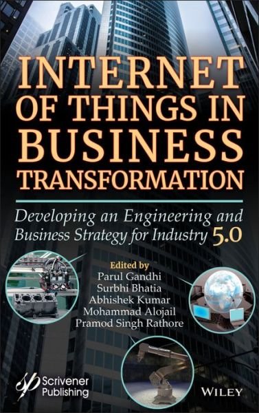 Cover for Gandhi · Internet of Things in Business Transformation: Developing an Engineering and Business Strategy for Industry 5.0 (Gebundenes Buch) (2021)