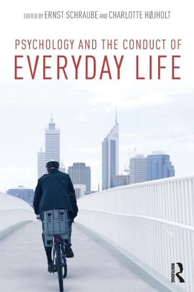Psychology and the Conduct of Everyday Life - Ernst Schraube - Books - Taylor & Francis Ltd - 9781138815124 - August 13, 2015