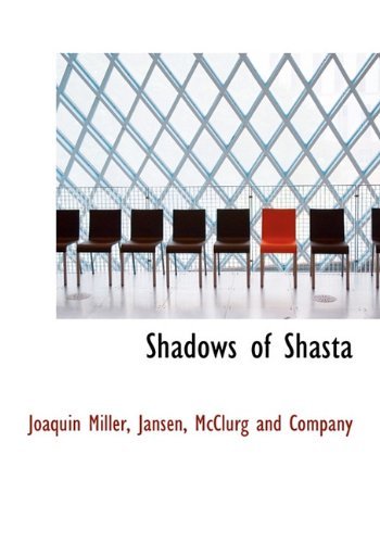 Cover for Joaquin Miller · Shadows of Shasta (Hardcover Book) (2010)