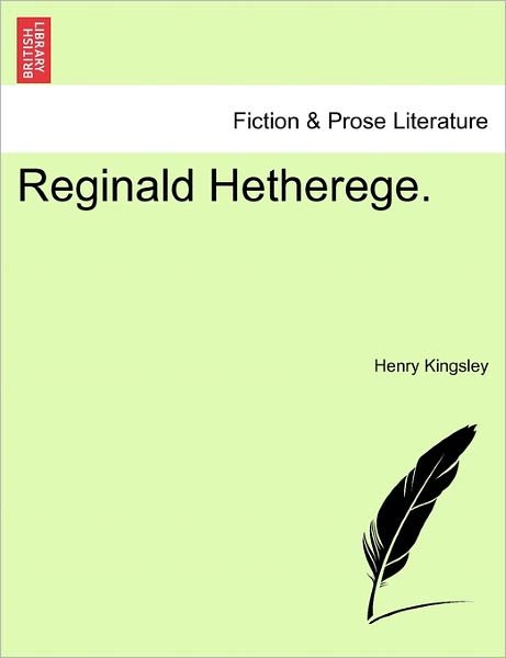 Cover for Henry Kingsley · Reginald Hetherege. (Taschenbuch) (2011)
