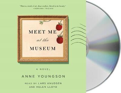 Cover for Anne Youngson · Meet Me at the Museum A Novel (CD) (2018)