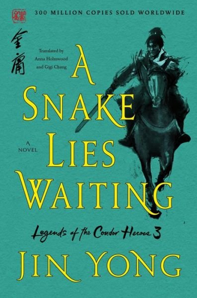 Cover for Jin Yong · A Snake Lies Waiting: The Definitive Edition - Legends of the Condor Heroes (Paperback Bog) (2020)