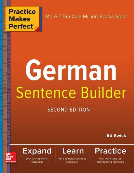 Cover for Ed Swick · Practice Makes Perfect German Sentence Builder (Paperback Bog) (2018)