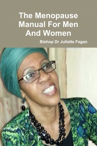 Cover for Bishop Dr Juliette Fagan · The Menopause Manual for men and Women (Paperback Book) (2014)