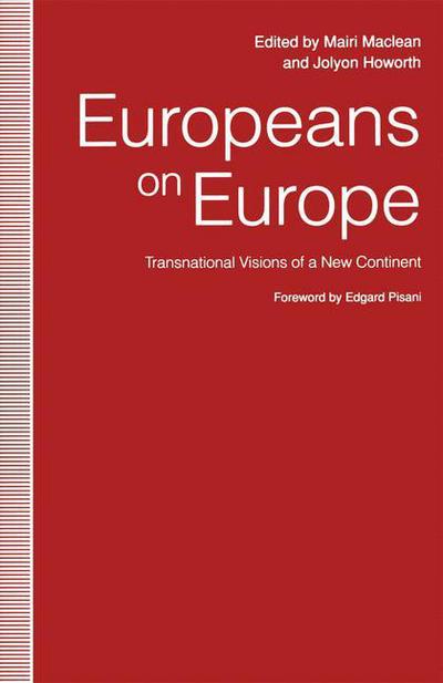 Jolyon Howorth · Europeans on Europe: Transnational Visions of a New Continent (Paperback Book) [1st ed. 1992 edition] (1992)