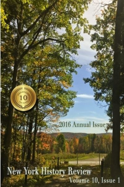 2016 Annual Issue - New York History Review - Bücher - Lulu.com - 9781365554124 - 22. November 2016