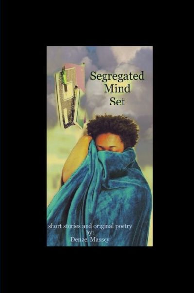 Cover for Denzel Massey · Segregated Mind Set (Book) (2018)