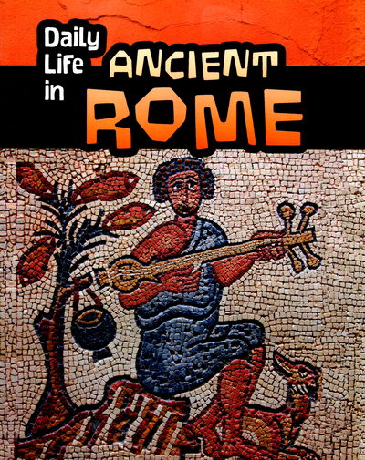 Cover for Don Nardo · Daily Life in Ancient Rome - Daily Life in Ancient Civilizations (Paperback Book) (2016)