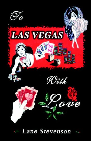 Cover for Lane Stevenson · To Las Vegas with Love (Pocketbok) (2003)