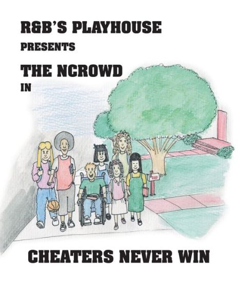 Cover for Randy E Thomas I · Cheaters Never Win: R&amp;B's Playhouse Presents the Ncrowd In (Paperback Book) (2006)