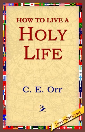 Cover for C. E. Macomber · How to Live a Holy Life (Paperback Book) (2005)