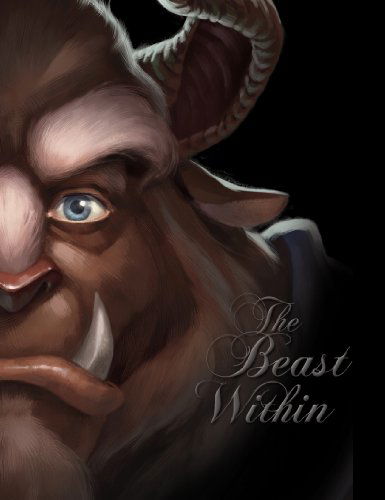 The Beast Within: A Tale of Beauty's Prince - Villains - Serena Valentino - Boeken - Disney Press - 9781423159124 - 22 juli 2014