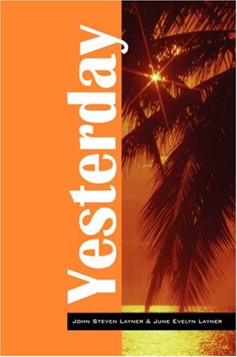 Cover for John Steven Layner · Yesterday (Paperback Book) (2007)