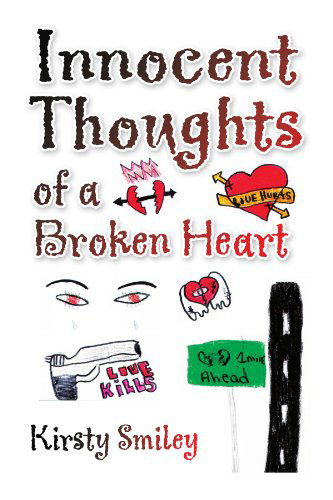 Cover for Kirsty Smiley · Innocent Thoughts of a Broken Heart (Paperback Book) (2009)