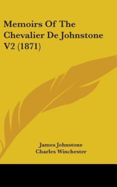 Cover for James Johnstone · Memoirs of the Chevalier De Johnstone V2 (1871) (Hardcover Book) (2008)