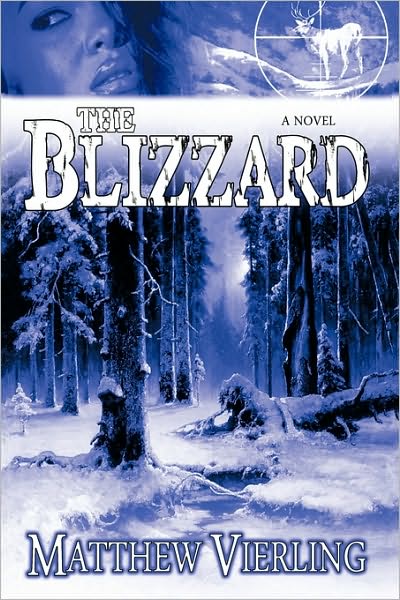 The Blizzard - Matthew Vierling - Livros - iUniverse - 9781440187124 - 10 de novembro de 2009