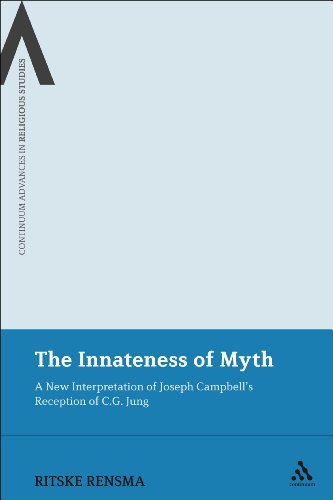 Cover for Ritske Rensma · The Innateness of Myth: a New Interpretation of Joseph Campbell's Reception of C.g. Jung (Bloomsbury Advances in Religious Studies) (Hardcover bog) (2010)
