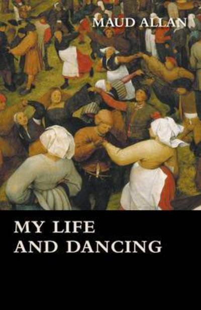 Cover for Maud Allan · My Life and Dancing (Taschenbuch) (2008)
