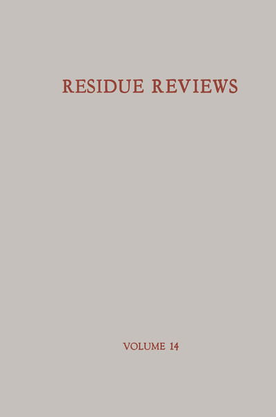 Cover for Francis A. Gunther · Residue Reviews / Ruckstands-Berichte: Residues of Pesticides and other Foreign Chemicals in Foods and Feeds / Ruckstande von Pesticiden und anderen Fremdstoffen in Nahrungs- und Futtermitteln - Reviews of Environmental Contamination and Toxicology (Paperback Bog) [Softcover reprint of the original 1st ed. 1966 edition] (2012)