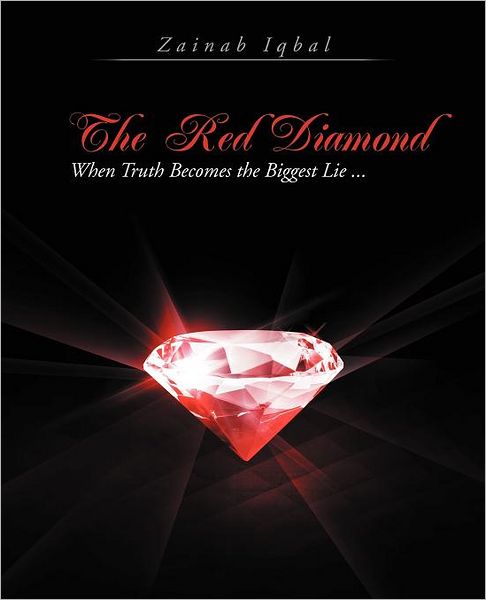 Cover for Zainab Iqbal · The Red Diamond: when Truth Becomes the Biggest Lie ... (Paperback Book) (2011)