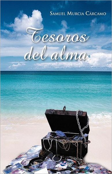 Cover for Samuel Murcia Cárcamo · Tesoros Del Alma (Paperback Book) [Spanish edition] (2012)