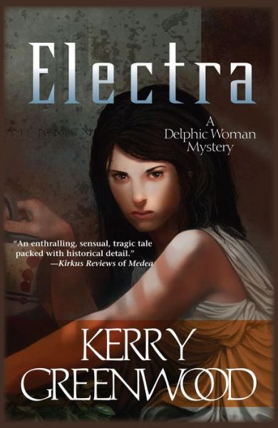 Cover for Kerry Greenwood · Electra: a Delphic Woman Mystery (Paperback Book) (2013)