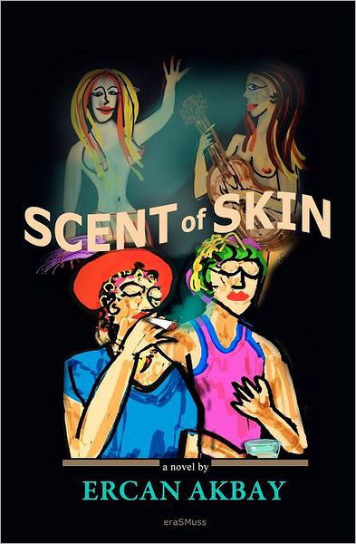 Cover for Ercan Akbay · Scent of Skin (Taschenbuch) (2011)