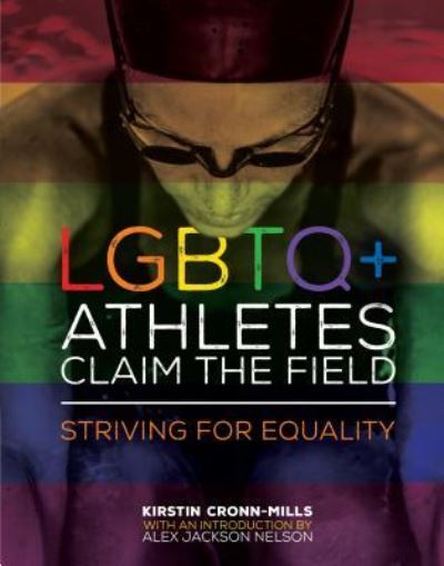 Cover for Kirstin Cronn-Mills · LGBTQ+ athletes claim the field (Book) (2016)