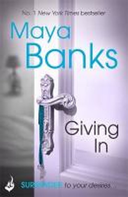 Cover for Banks, Maya (Author) · Giving In: Surrender Trilogy Book 2 - Surrender (Pocketbok) (2014)