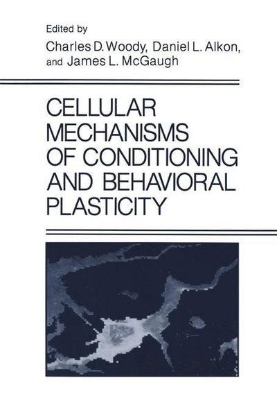 Cover for D L Alkon · Cellular Mechanisms of Conditioning and Behavioral Plasticity (Paperback Bog) [Softcover reprint of the original 1st ed. 1988 edition] (2013)