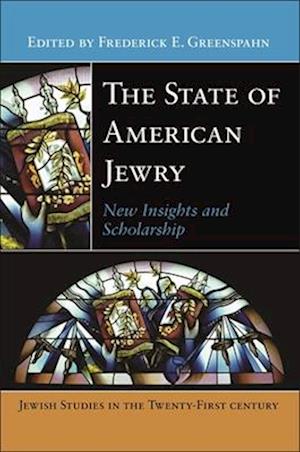 Cover for The State of American Jewry: New Insights and Scholarship - Jewish Studies in the Twenty-First Century (Pocketbok) (2025)