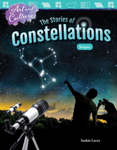 Cover for Saskia Lacey · Art and Culture: The Stories of Constellations: Shapes (Paperback Book) (2017)