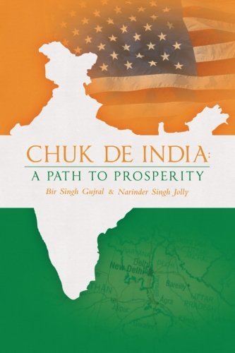 Cover for Bir Singh Gujral · Chuk De India: a Path to Prosperity (Paperback Book) (2013)