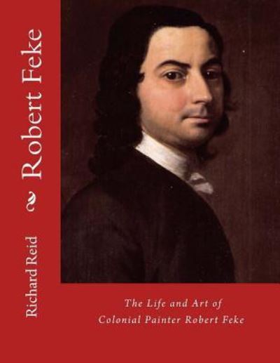 Cover for Richard Reid · Robert Feke (Paperback Book) (2013)