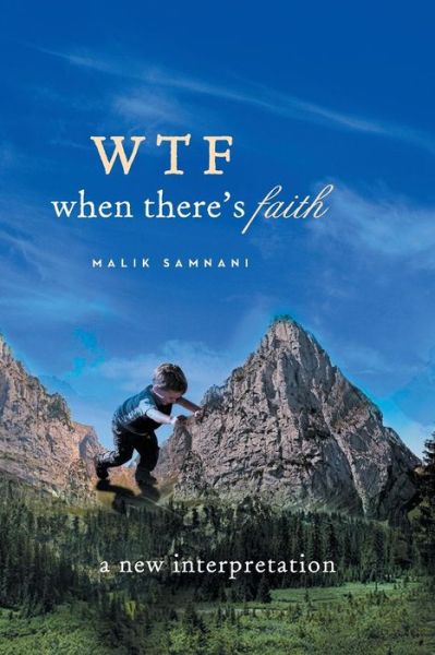 Cover for Malik Samnani · Wtf when There's Faith (Paperback Book) (2013)