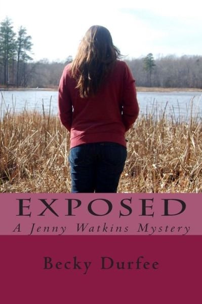 Cover for Becky Durfee · Exposed: a Jenny Watkins Mystery (Paperback Bog) (2014)