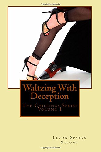 Cover for Levon Sparks Salone · Waltzing with Deception (The Chillings Series) (Volume 1) (Paperback Bog) (2014)