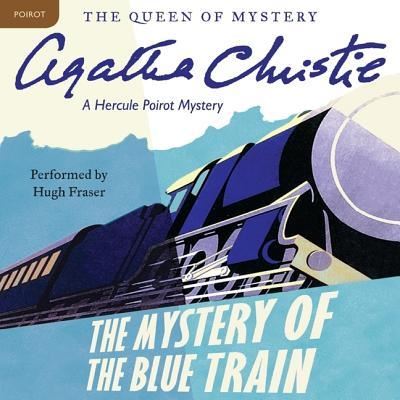 The Mystery of the Blue Train - Agatha Christie - Hörbuch - Harpercollins - 9781504764124 - 19. Juli 2016