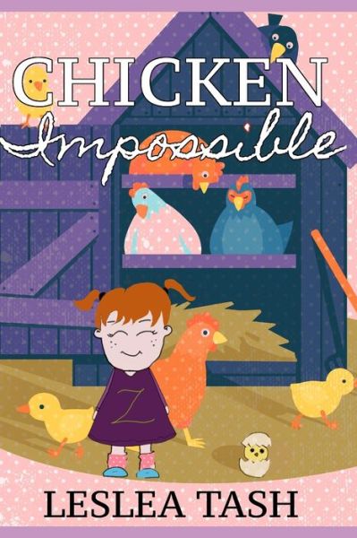 Cover for Leslea Tash · Chicken Impossible (Paperback Book) (2017)