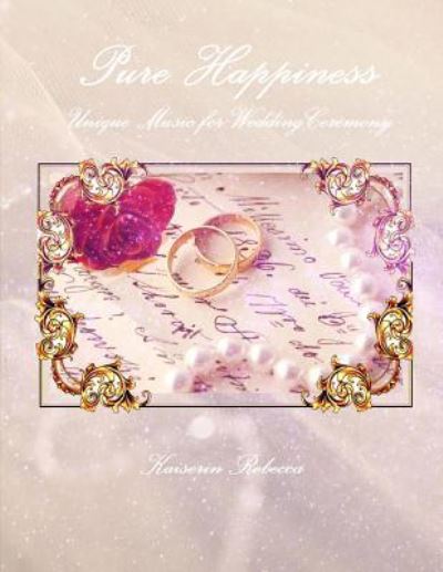 Cover for Kaiserin Rebecca · Pure Happiness (Paperback Book) (2016)