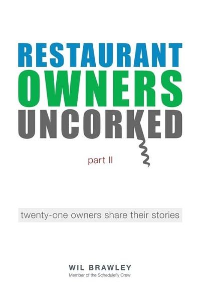 Cover for Wil Brawley · Restaurant Owners Uncorked part II (Paperback Book) (2017)